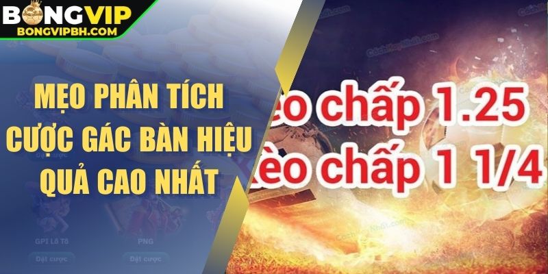 Mẹo phân tích cược gác bàn hiệu quả cao nhất