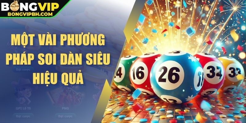Một vài phương pháp soi dàn siêu hiệu quả
